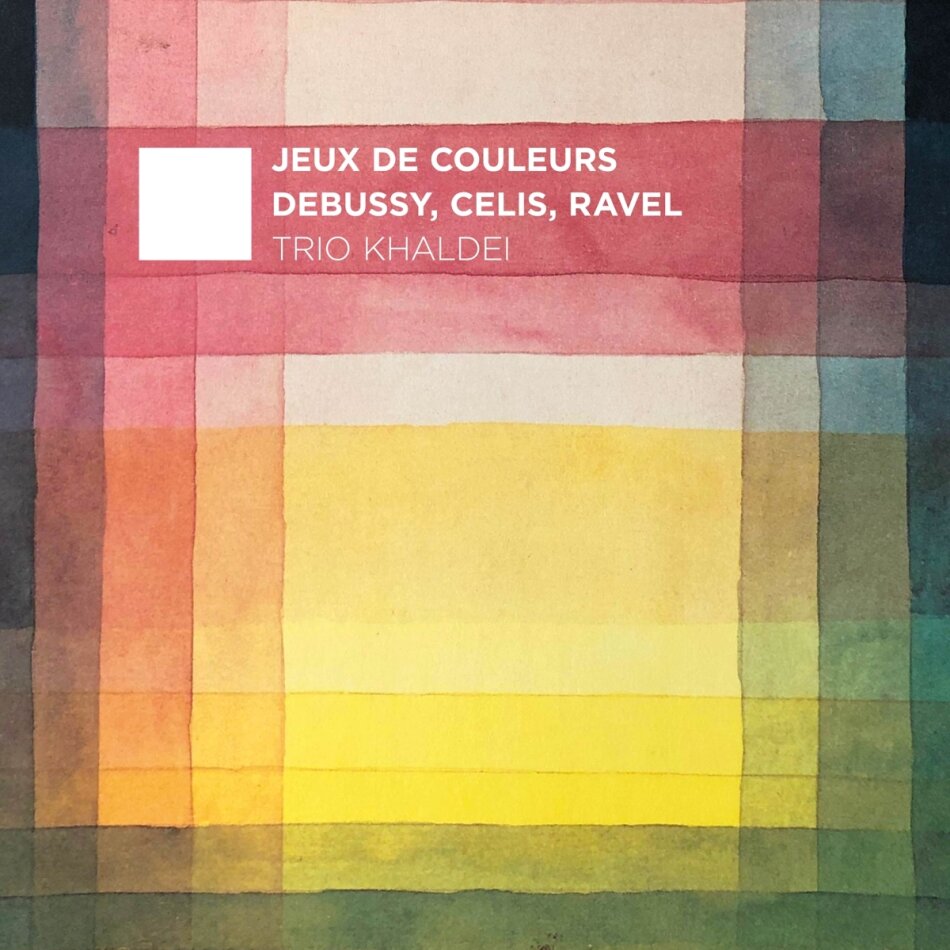 Trio Khaldei, Claude Debussy (1862-1918), Celis & Maurice Ravel (1875-1937) - Jeux De Couleurs