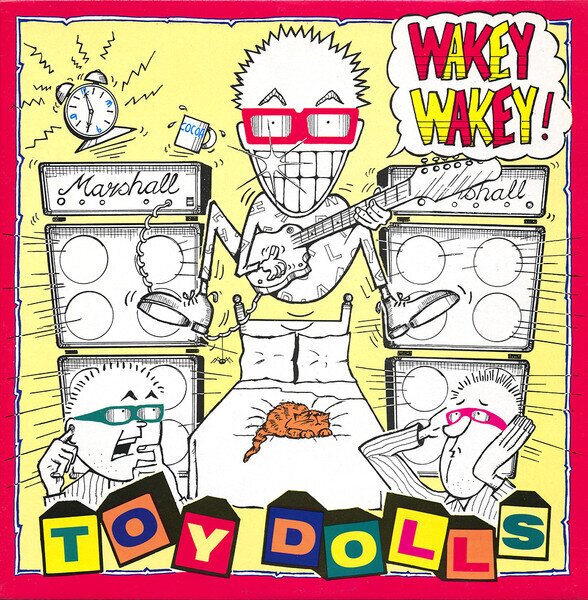 The Toy Dolls - Wakey Wakey With 2023 Reissue, Radiation Label, LP