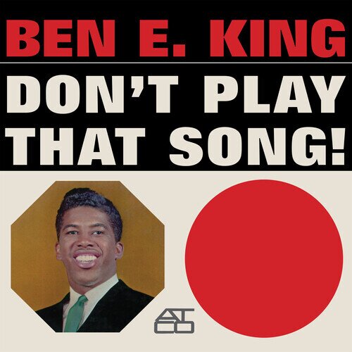 Ben E. King - Don't Play That Song Mono Version, 2023 Reissue, Atlantic, LP