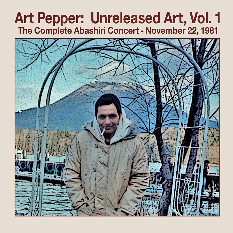 Art Pepper - Unreleased Art Vol.1: The Complete Abashiri Concert November 22, 1981 2 CDs