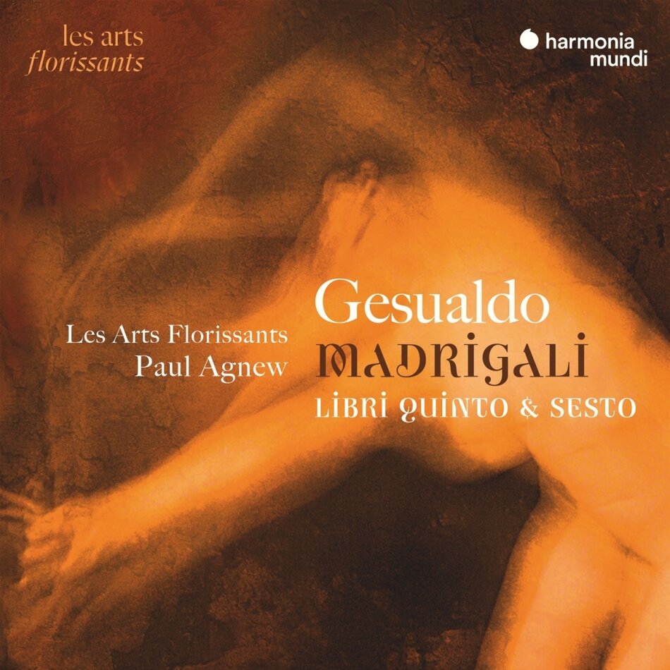 Paul Agnew, Les Arts Florissants & Carlo da Venosa Gesualdo (1566-1613) - Madrigali Libri Quinto 2 CDs
