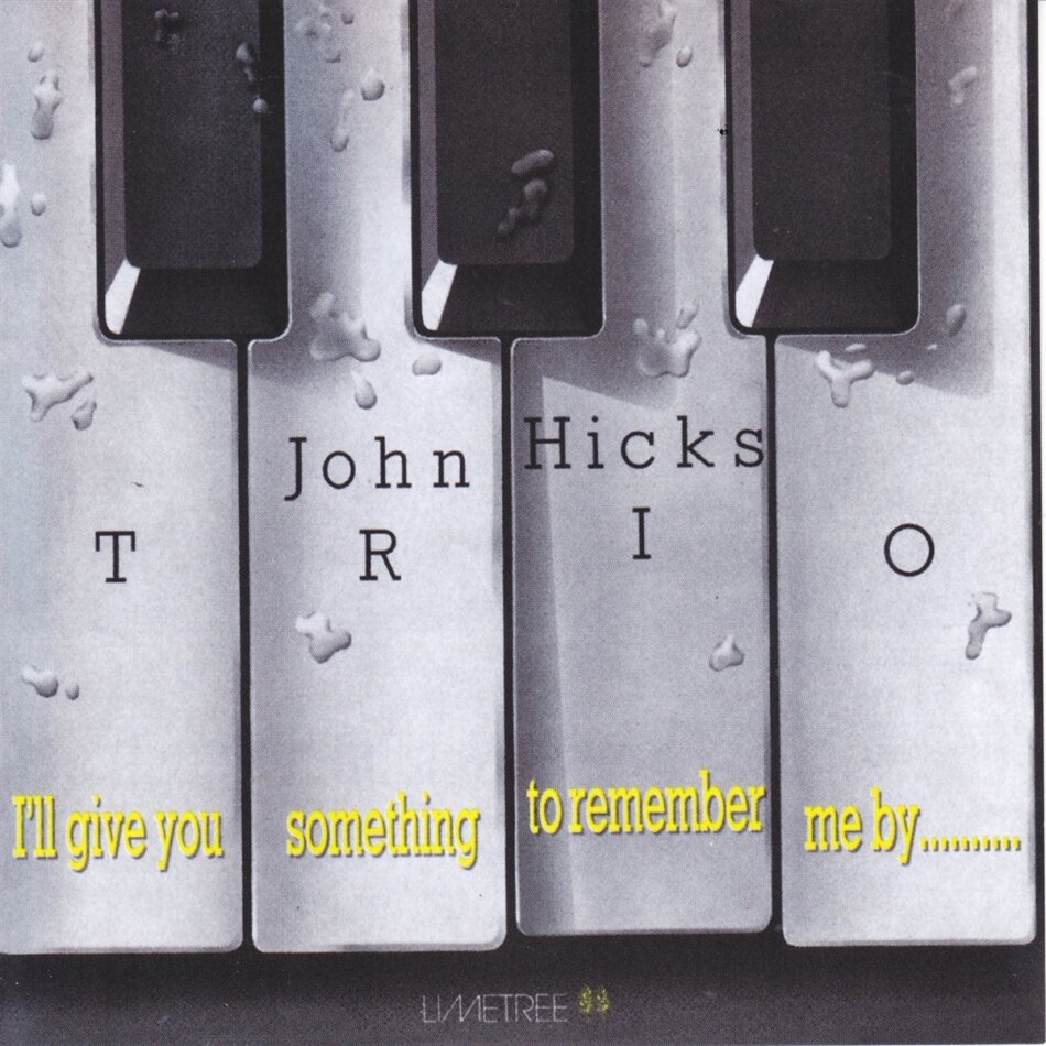 John Hicks - I'll Give You Something To Remember Me By... 2023 Reissue, Tidal Waves Music, LP