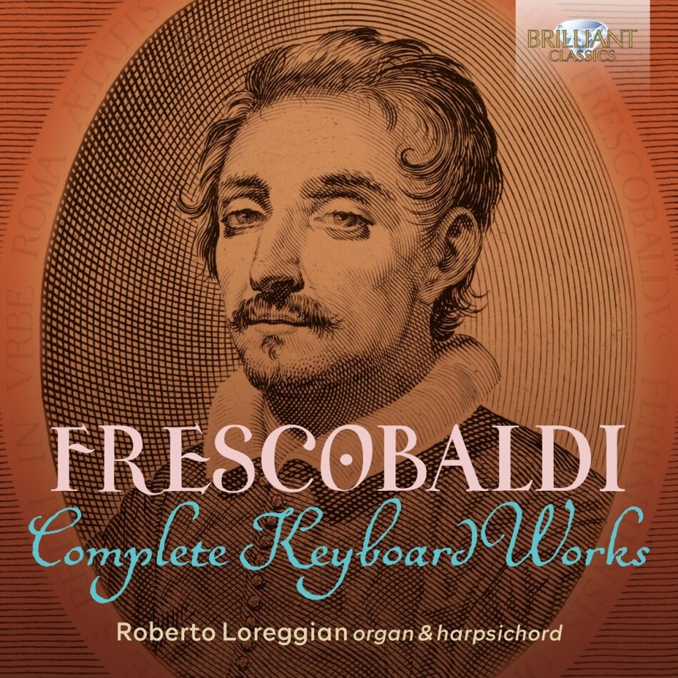 Roberto Loreggian & Girolamo Frescobaldi (1583-1643) - Complete Keyboard Works 15 CDs