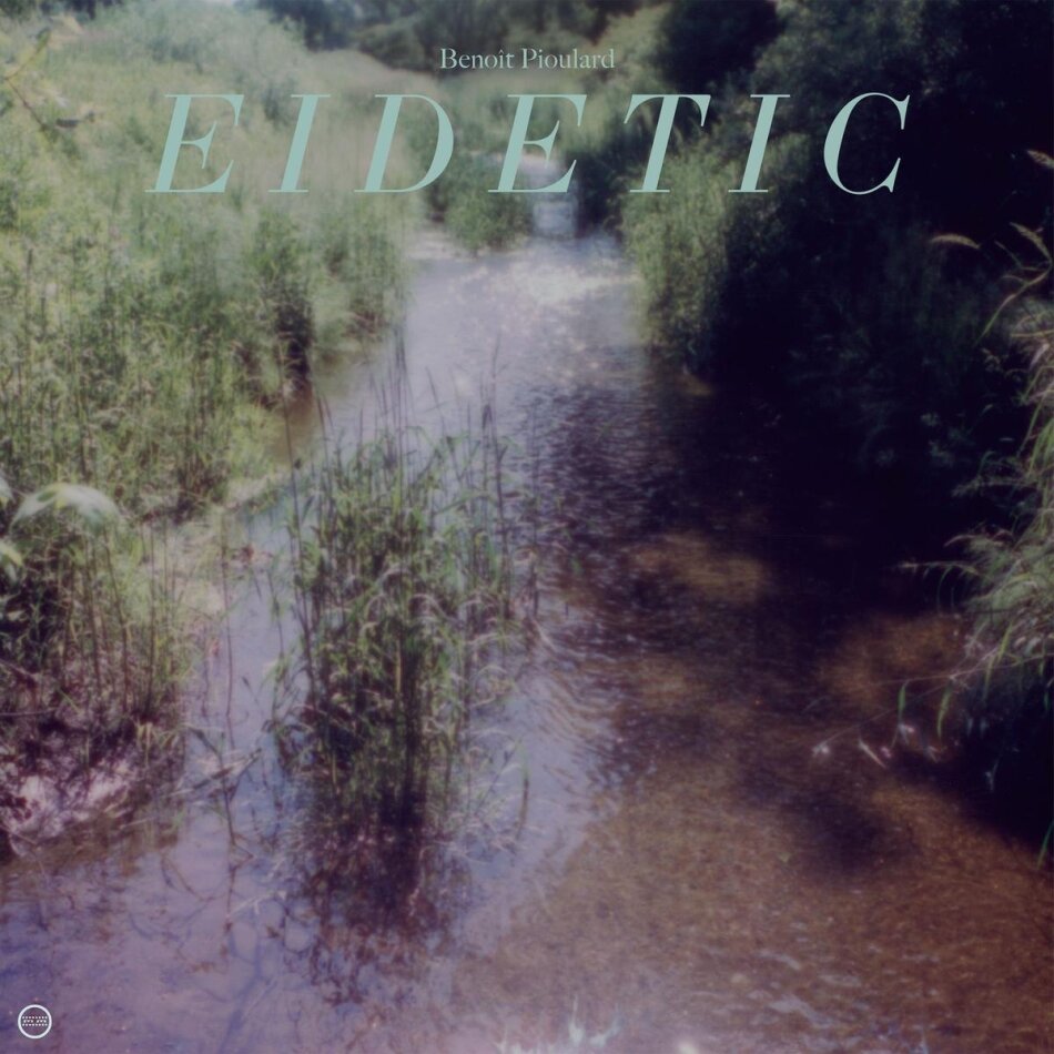 Benoit Pioulard - Eidetic LP