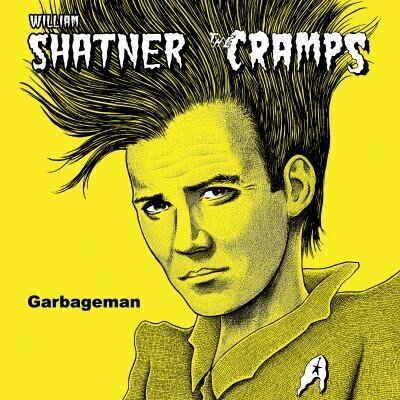 William Shatner & The Cramps - Garbageman 2023 Reissue, Demented Punk, LP