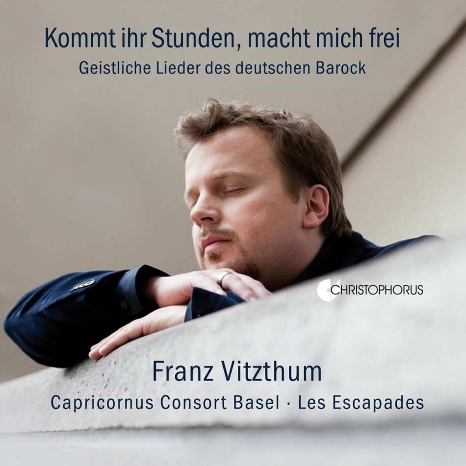 Capricornus Consort Basel, Les Escapades & Franz Vitzthum - Kommt Ihr Stunden, Macht Mich Frei - Geistliche Lieder des deutschen Barock 2 CD