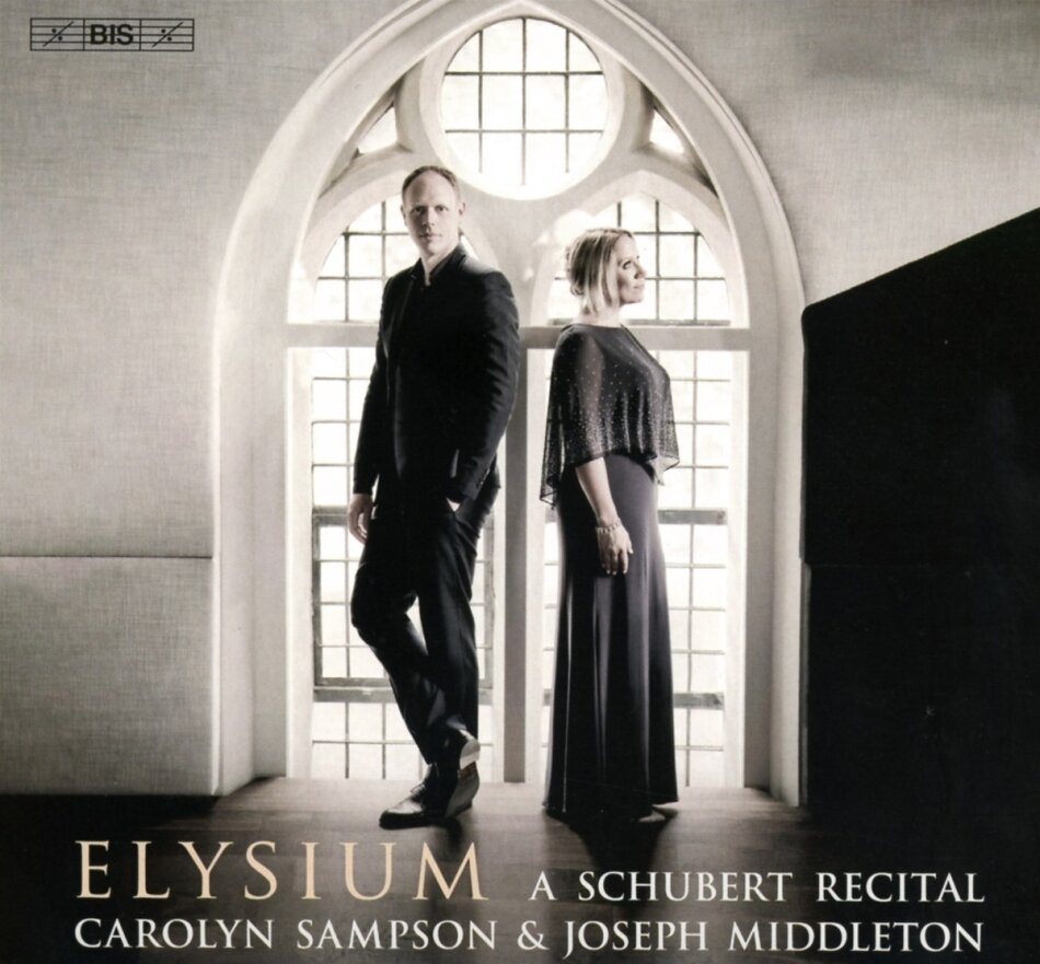 Joseph Middleton, Franz Schubert (1797-1828) & Carolyn Sampson - Elysium - A Schubert Recital Hybrid SACD