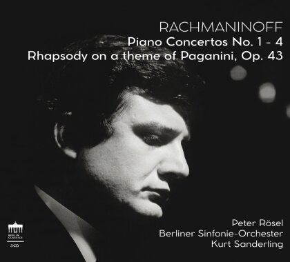 Sergej Rachmaninoff (1873-1943), Kurt Sanderling, Peter R&ouml;sel & Berliner Sinfonie-Orchester - Piano Concertos No. 1 - 4, Rhapsody On A Theme - Of Paganaini Op. 43 (3 CDs)