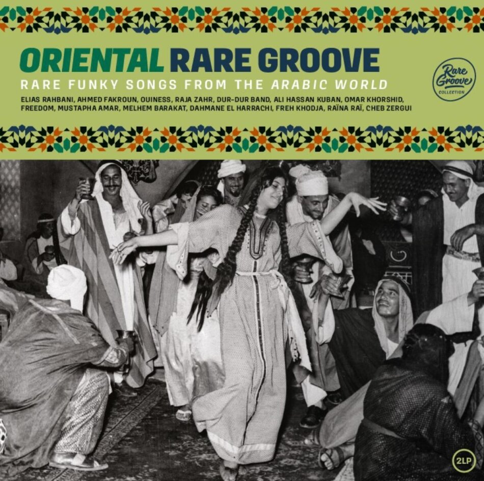 Oriental Rare Groove (Rare Funky Songs From The Arabic World) 2023 Reissue, Wagram, 2 LPs