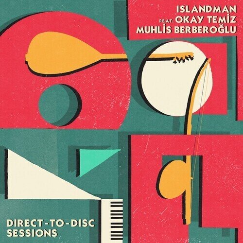 Islandman feat. Okay Temiz feat. Muhlis Berber Oglu - Direct-To-Disc Sessions 2 LPs