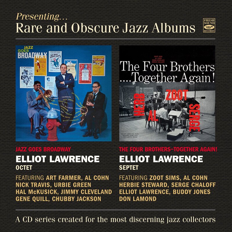 Elliot Lawrence - Presenting Rare & Obscure Jazz Albums - Jazz Goes Broadway / The Four Brothers Together Again