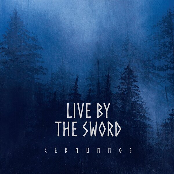 Live By The Sword - Cernunnos Rebellion Records, Colored, LP