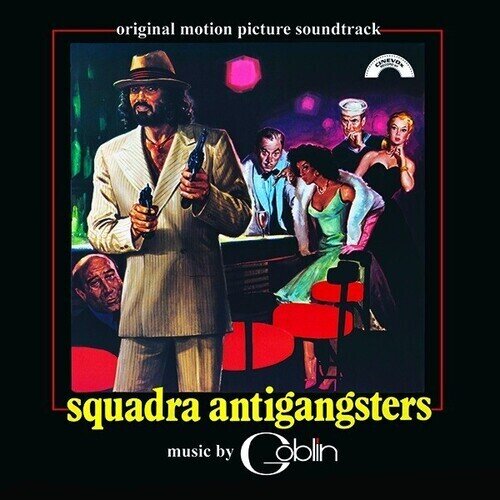 Goblin (Claudio Simonetti) - Squadra Antigangsters - OST 2023 Reissue