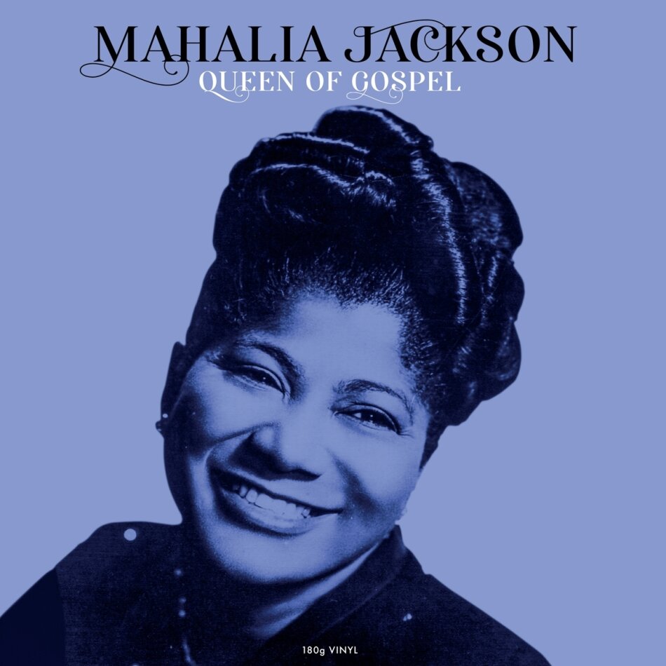 Mahalia Jackson - Queen Of Gospel 2023 Reissue, Not Now, LP