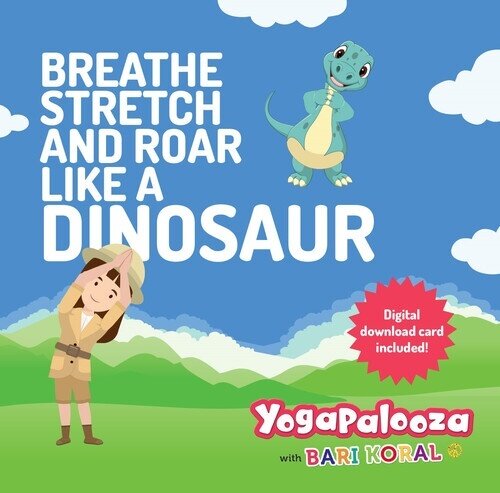 Bari Koral - Breathe Stretch & Roar Like A Dinosaur CD + Book + Digital Copy