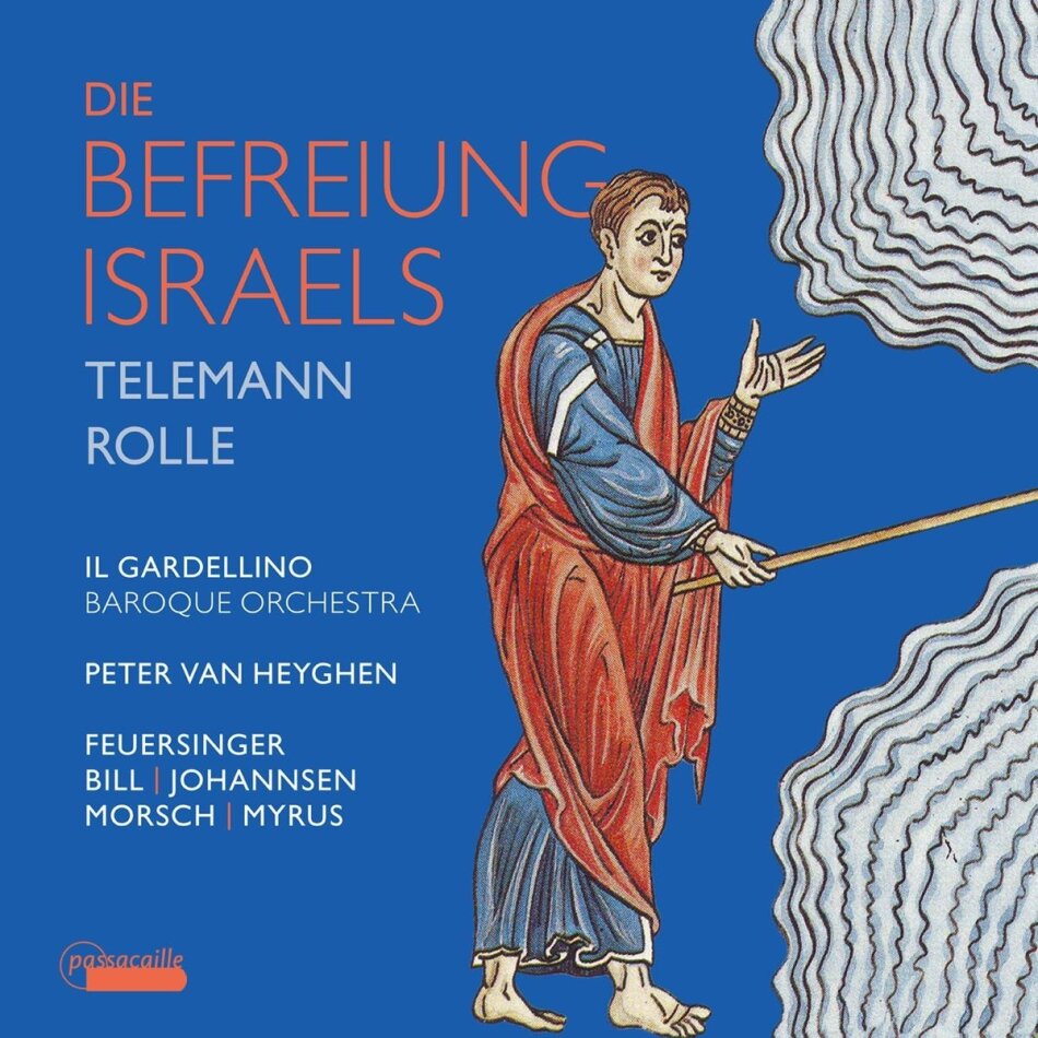 Georg Philipp Telemann (1681-1767), Johann Heinrich Rolle (1716-1785), Peter van Heyghen, Miriam Feuersinger, Elvira Bill, … - Das Befreite Israel / Die Befreiung Israels