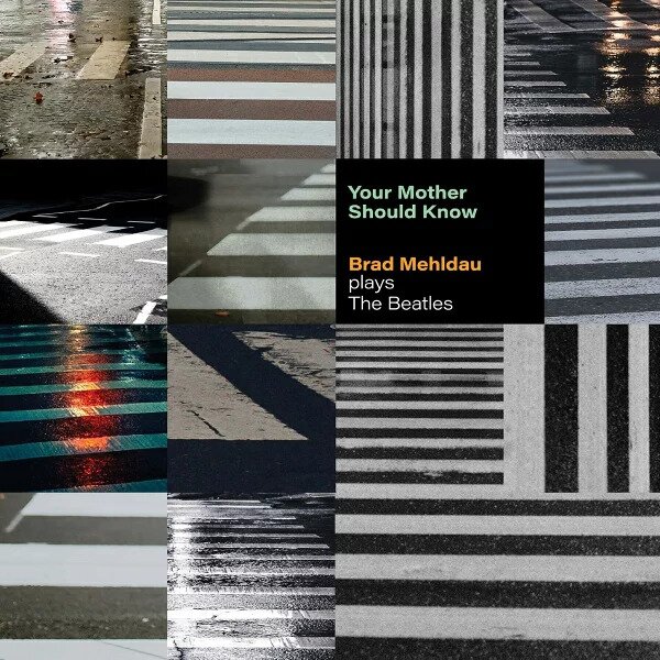 Brad Mehldau - Your Mother Should Know: Plays The Beatles Japan Edition