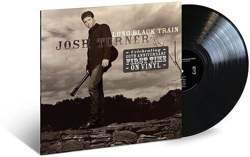 Josh Turner - Long Black Train 2023 Reissue, MCA Nashville, LP