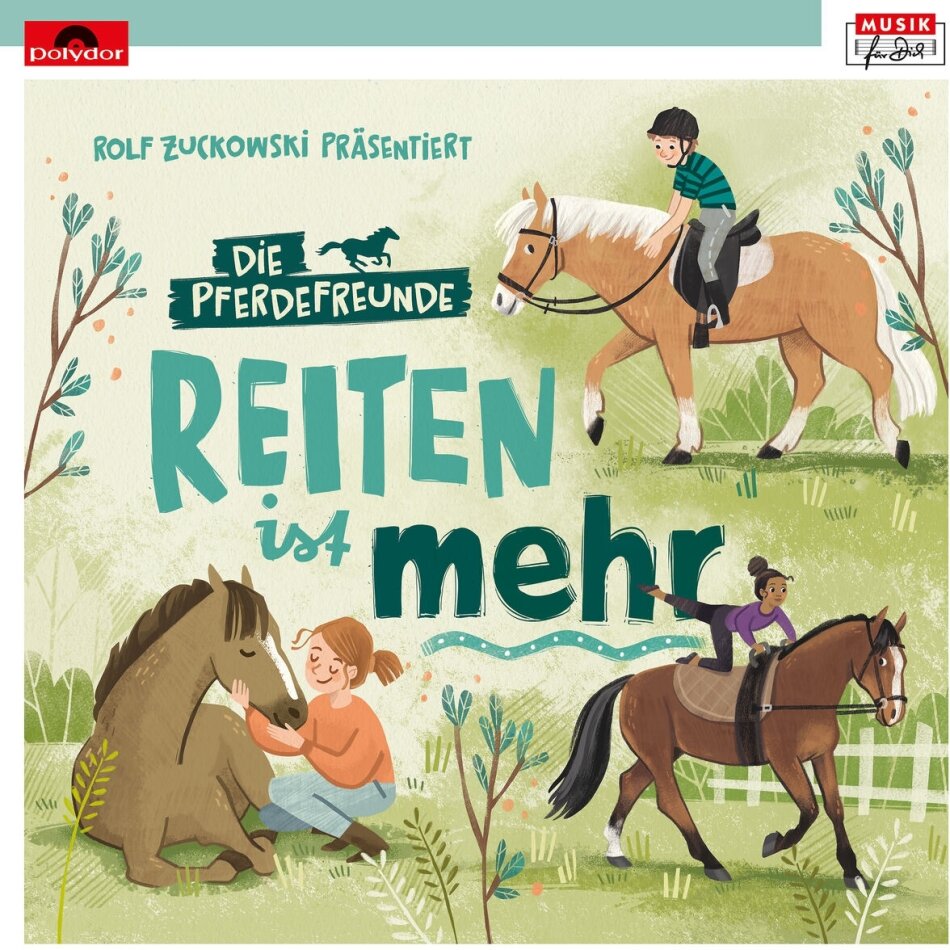 Die Pferdefreunde - Rolf Zuckowski Präsentiert: Reiten Ist Mehr