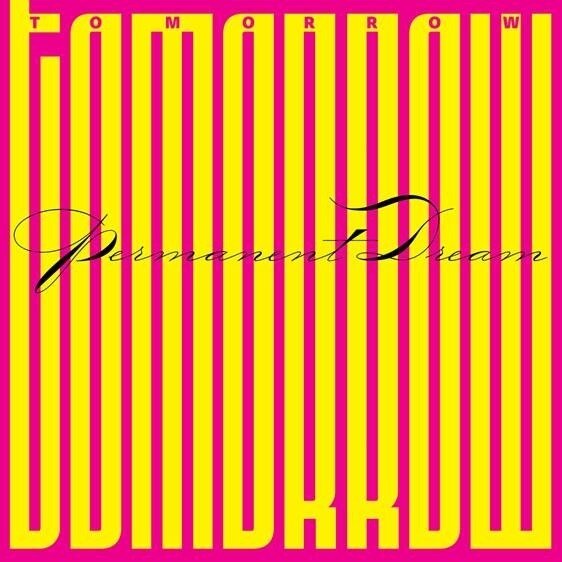 Tomorrow - Permanent Dream LP