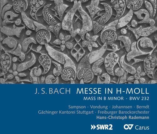 Johann Sebastian Bach (1685-1750), Hans-Christoph Rademann, Carolyn Sampson, Anke Vondung, … - H-Moll-Messe BWV 232 2 CDs