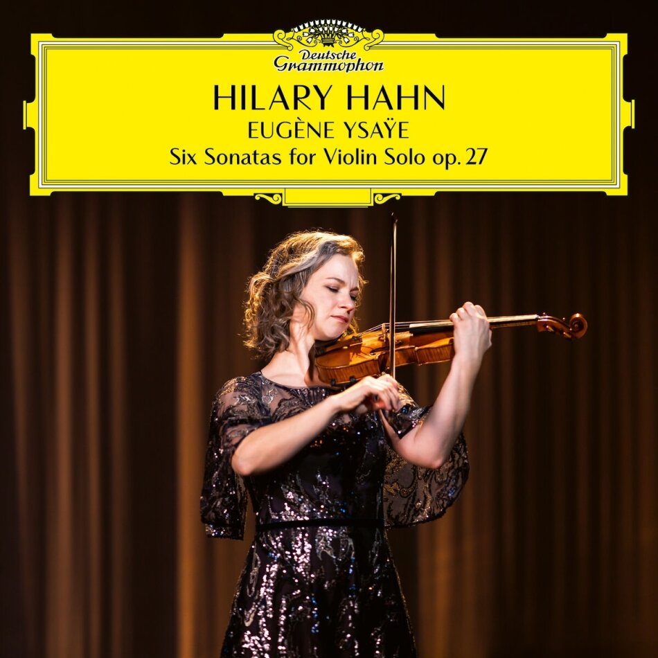 Eugène Ysaÿe (1858-1931) & Hilary Hahn - 6 Sonatas For Violin Solo Op. 27 2 LPs