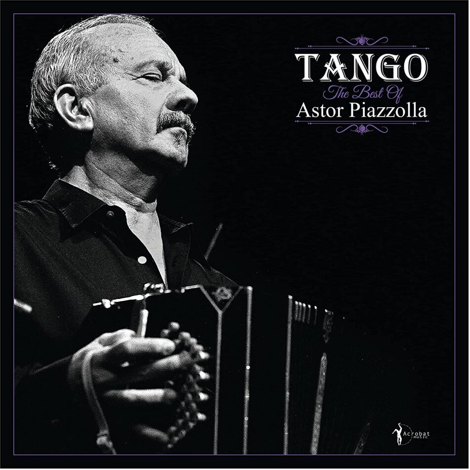 Astor Piazzolla (1921-1992) - Tango: The Best Of Astor Piazzolla LP