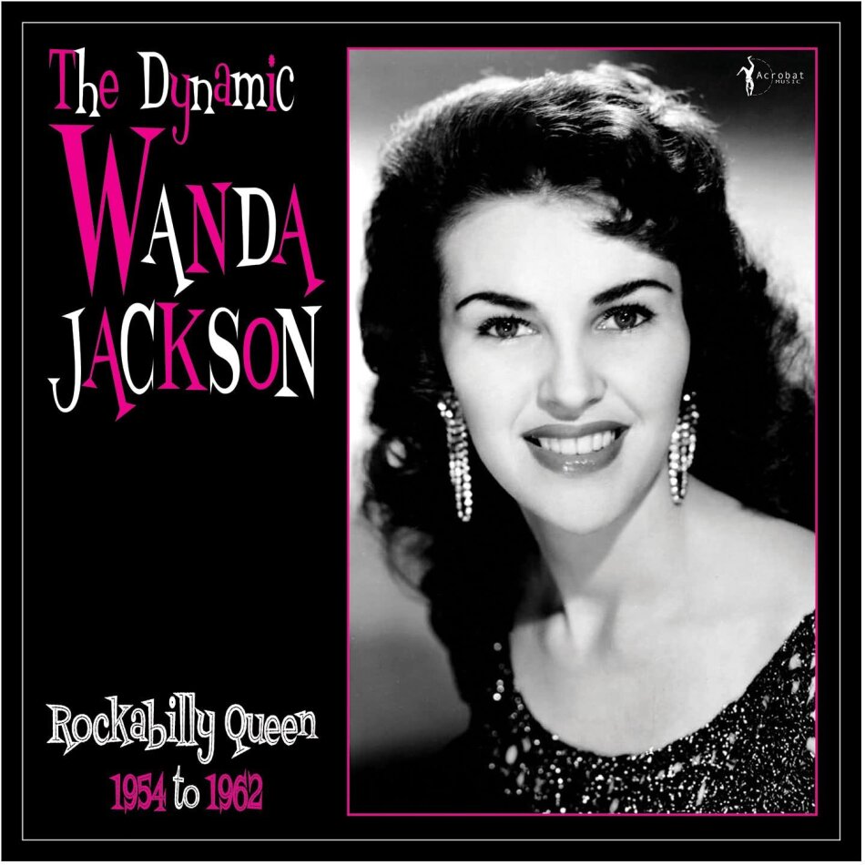 Wanda Jackson - Dynamic Wanda Jackson: Rockabilly Queen 1954-1962 LP