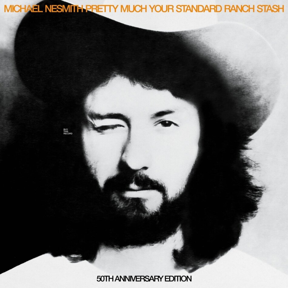Michael Nesmith - Pretty Much Your Standard Ranch Stash 2023 Reissue, 7A Records, 50th Anniversary Edition, LP