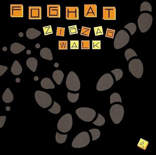 Foghat - Zig-Zag Walk 2023 Reissue, Remastered