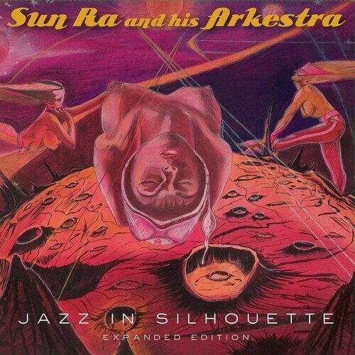 Sun Ra - Jazz In Silhouette 2023 Reissue, Cosmic Myth Records, 2 CDs