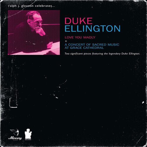 Duke Ellington - Love You Madly + A Concert of Sacred Music at Grace Cathedral Limited Edition, New Edition