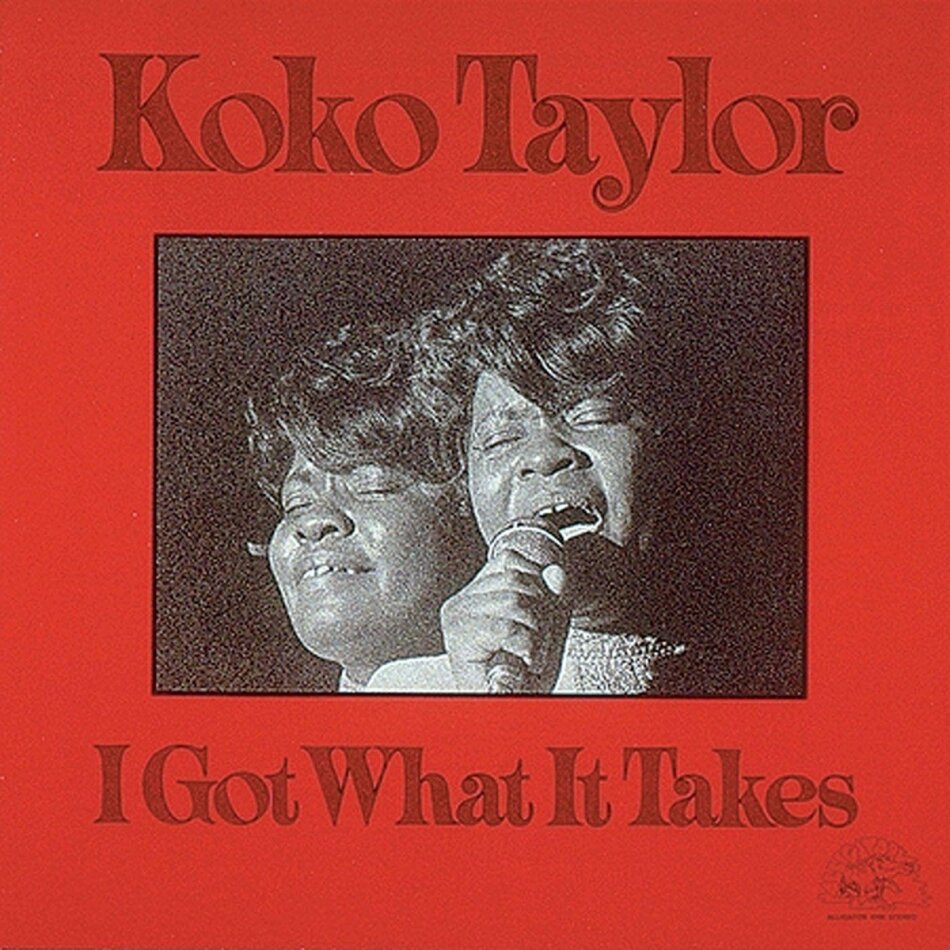 Koko Taylor - I Got What It Takes 2023 Reissue, Alligator Records, Translucent Red Vinyl, LP