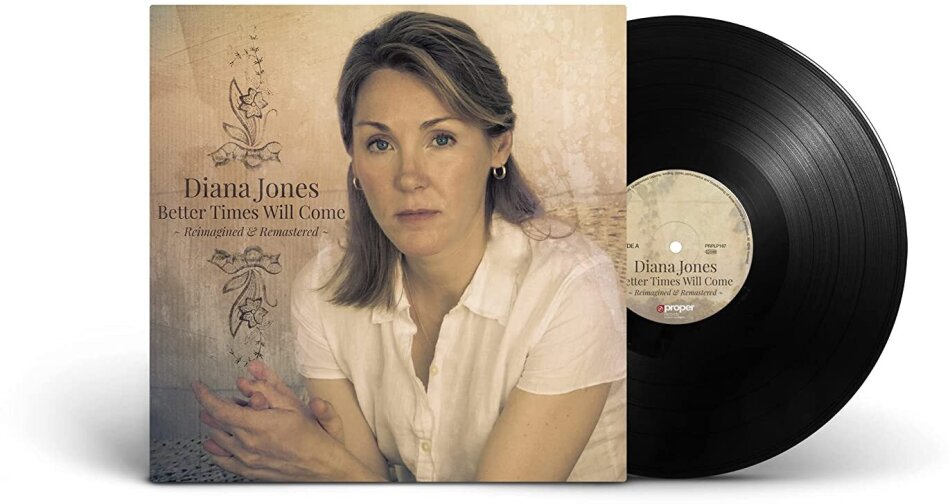 Diana Jones - Better Times Will Come: Reimagined & Remastered 2023 Reissue, Versione Rimasterizzata, LP