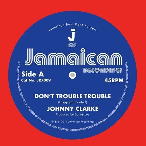 Johnny Clarke - Don't Trouble Trouble / Version 7" Single