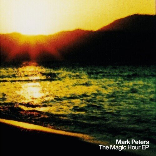Mark Peters - Magic Hour 10" Maxi