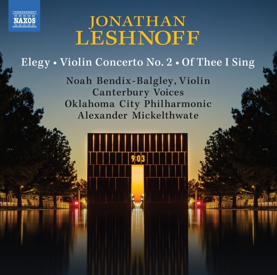Canterbury Voices, Jonathan Leshnoff (*1973), Alexander Mickelthwate, Noah Bendix-Balgley & Oklahoma City Philharmonic - Elegy Violin Concerto No. 2 Of Thee I Sing