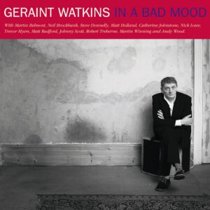 Geraint Watkins - In A Bad Mood 2023 Reissue, Jungle Records, 2 LPs