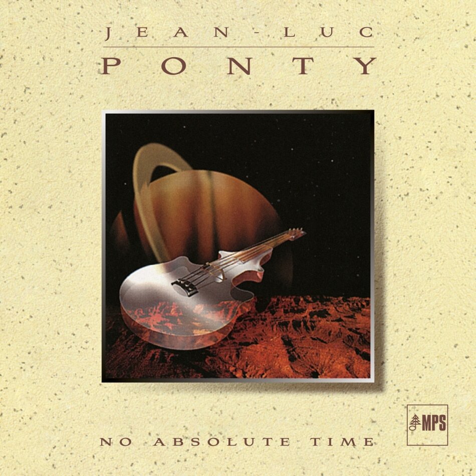 Jean-Luc Ponty - No Absolute Time 2023 Reissue, Earmusic, 2 LPs