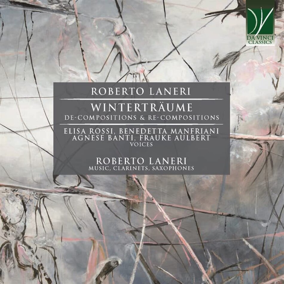 Roberto Laneri & Roberto Laneri - Winterträume, De-Compositions & Re-Compositions