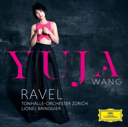 Maurice Ravel (1875-1937), Lionel Bringuier, Yuja Wang & Tonhalle-Orchester Z&uuml;rich - Ravel (Japan Edition, 2023 Reissue)