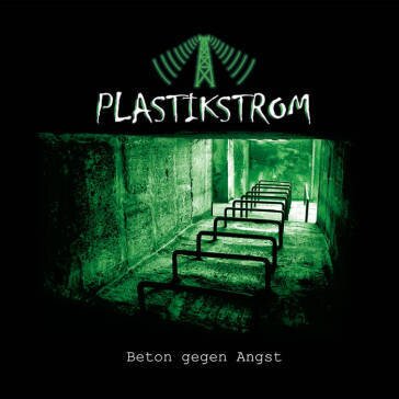 Plastikstrom - Beton Gegen Angst LP