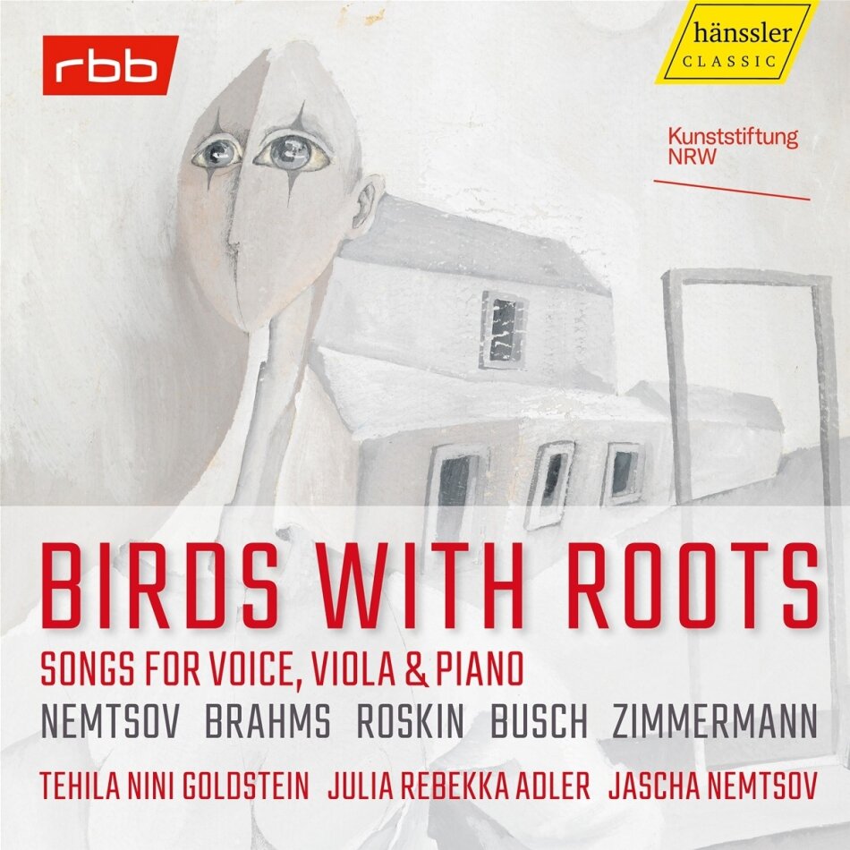 Jascha Nemtsov, Tehila Nini Goldstein, Julia Rebekka Adler, Johannes Brahms (1833-1897), J, Rosin, … - Birds With Roots: Songs For Voice, Viola & Piano