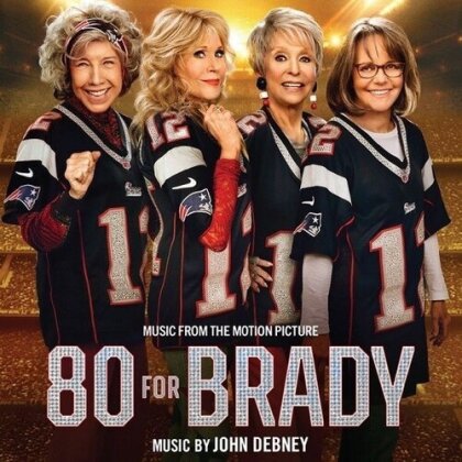 John Debney - 80 For Brady - OST