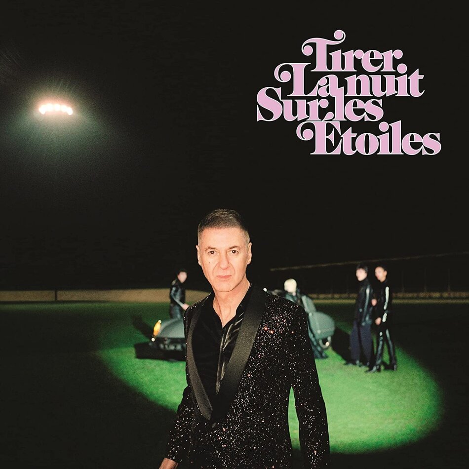 Etienne Daho - Tirer La Nuit Sur Les Etoiles Limited Edition