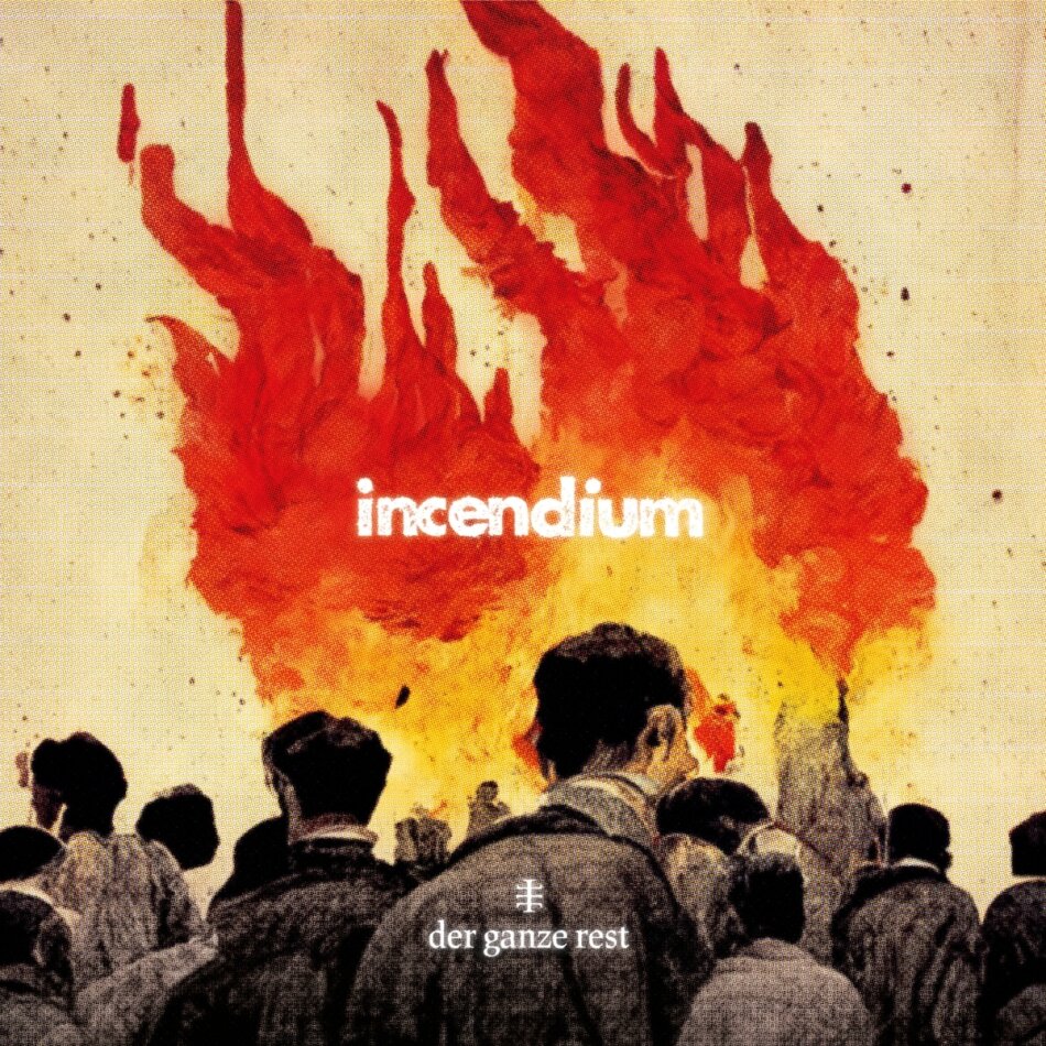 Der Ganze Rest - Incendium LP