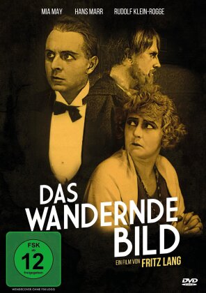 Das wandernde Bild (1920) (Kinoversion, Remastered)