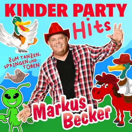 Markus Becker - Kinder Party Hits Zum Tanzen, Springen Und Toben