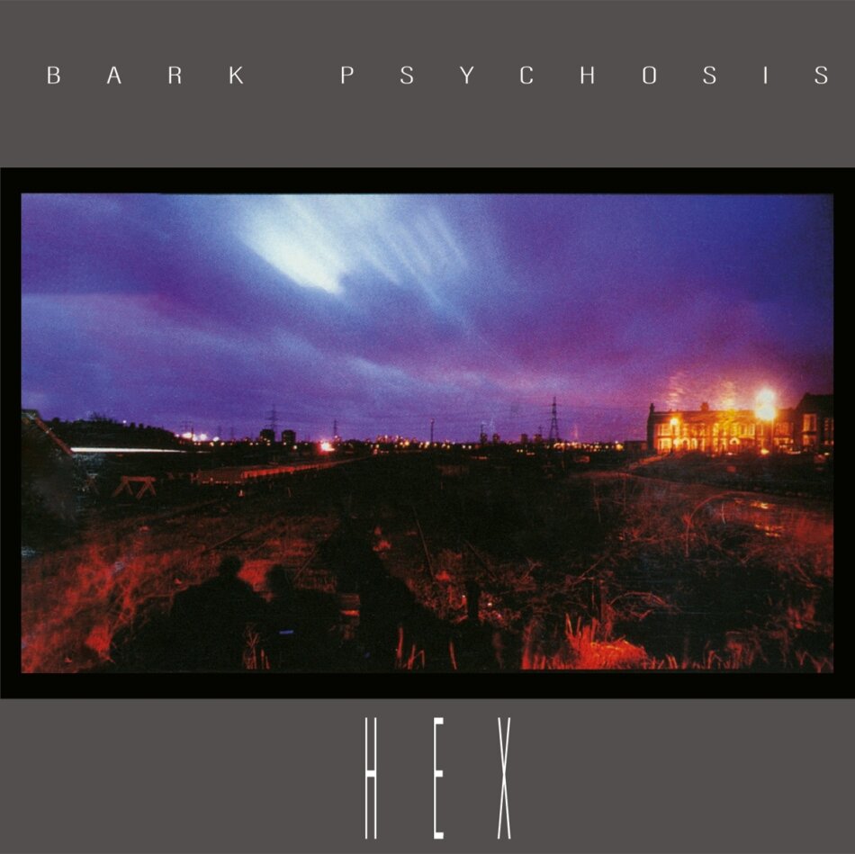 Bark Psychosis - Hex 2023 Reissue, Music On CD