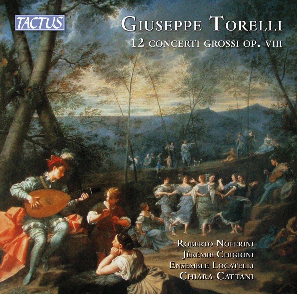 Roberto Noferini, Jérémie Chigioni, Ensemble Locatelli, Giuseppe Torelli (1658-1707) & Chiara Cattani - 12 Concerti Grossi Op. VIII 2 CDs
